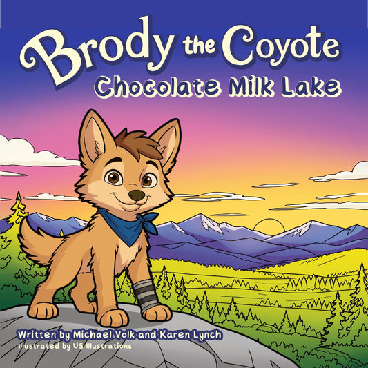 Brody the Coyote: Chocolate Milk Lake book cover